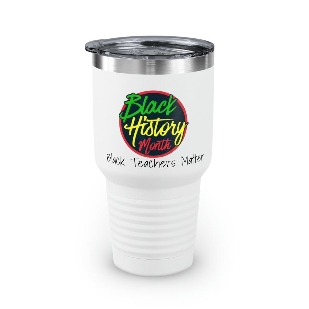 Black Teachers Matter Ringneck Tumbler, 30oz